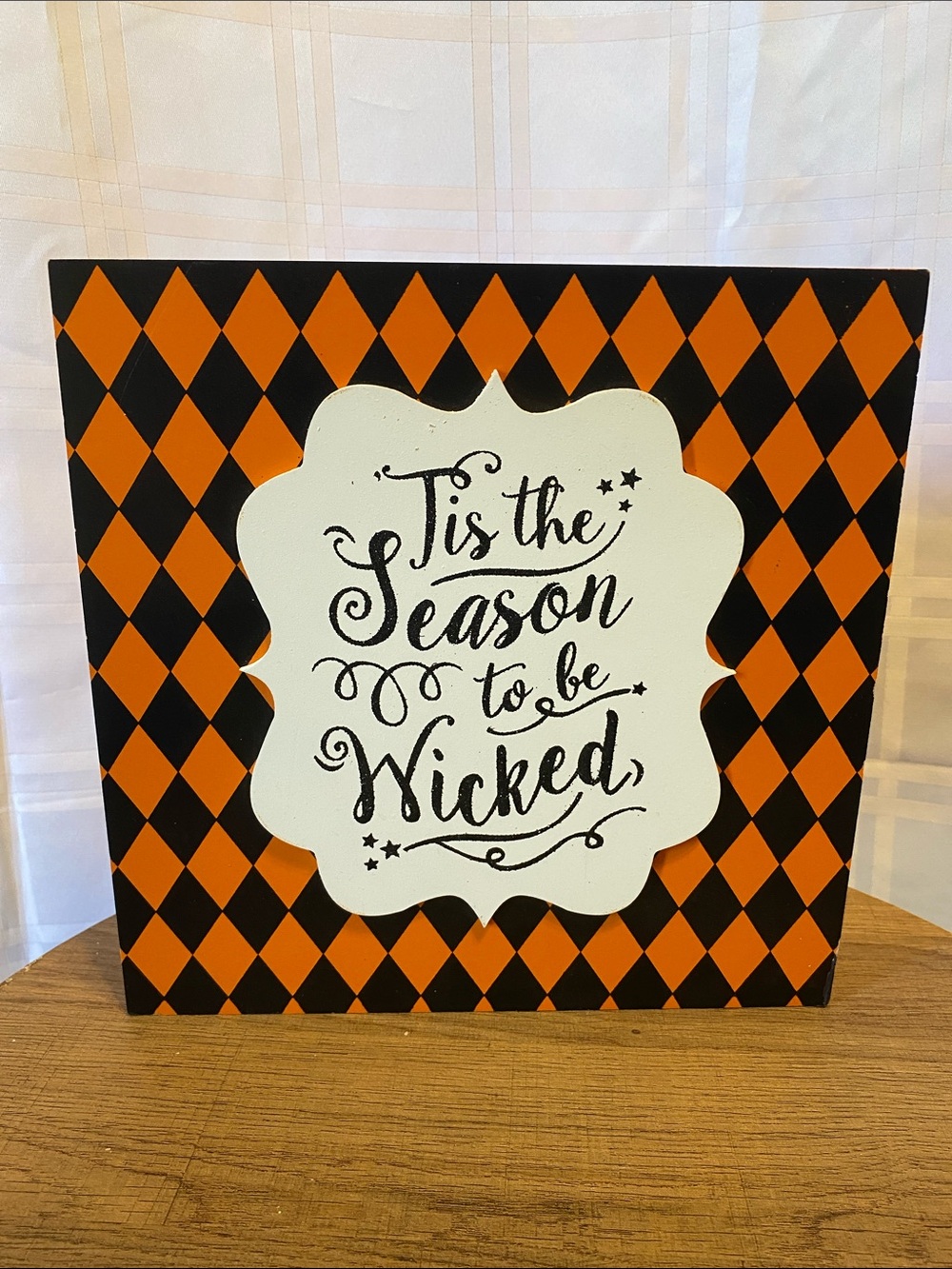 Tis The Season to be Wicked Orange and Black Diamond Halloween Sign Decor Pier 1
